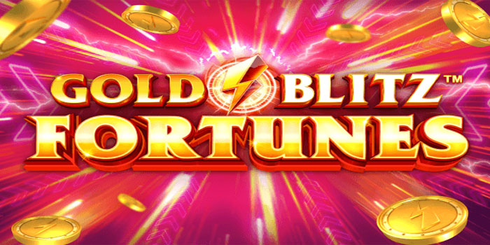Main Slot Gold Blitz Fortunes Biar Gacor Ini Trik Rahasianya