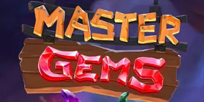 Tips dan Trik Mudah Jackpot di Slot Online Master Gems