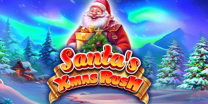 Tips dan Trik Mudah Jackpot di Slot Online Santa’s Xmas Rush
