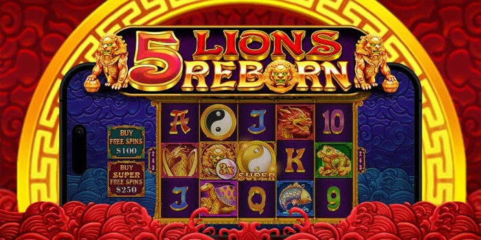 Cara-Bermain-Slot-5-Lions-Reborn-Dijamin-Jackpot-Besar