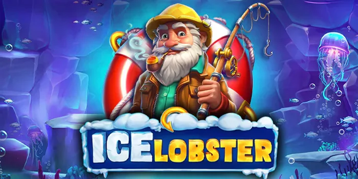 Cara Efiktif Memenangkan Jackpot Besar Slot Ice Lobster