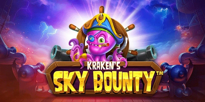 Metode Ampuh Mendapatkan Jackpot Besar Slot Kraken's Sky Bounty