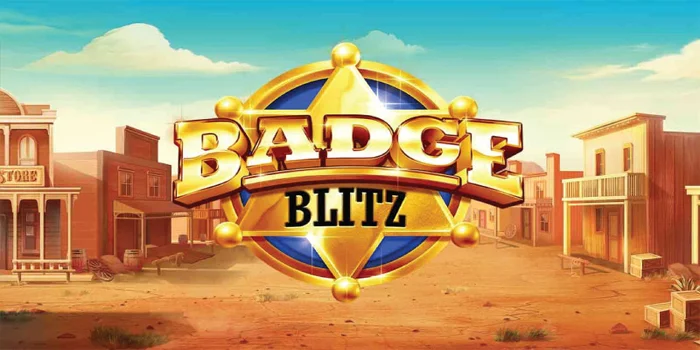 Strategi Cerdas Mendapatkan Jackpot Besar Slot Badge Blitz