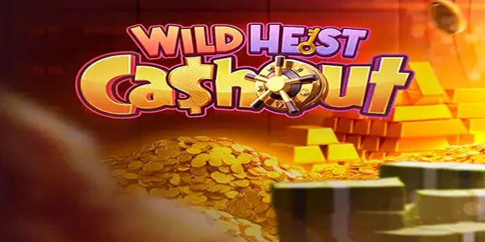 Strategi-Rahasia-Bobol-Kemenangan-di-Slot-Wild-Heist-Cashout