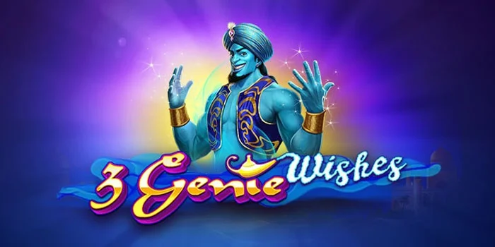 Tips-dan-Trik-Agar-Raih-Cuan-Besar-di-Slot-3-Genie-Wishes