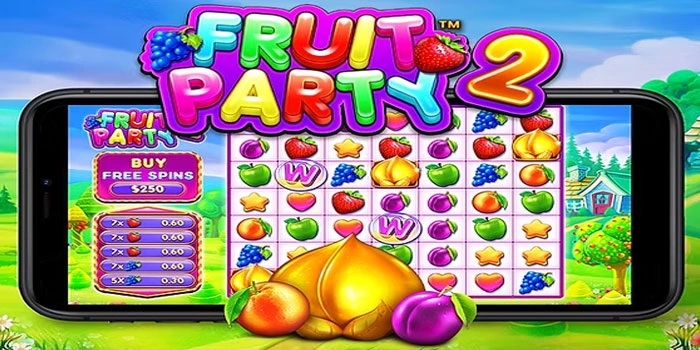 Strategi Jitu Mendapatkan Jackpot Besar Di Fruit Party 2
