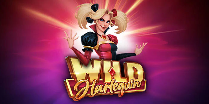 Trik Gampang Menang Main Slot Wild Harlequin