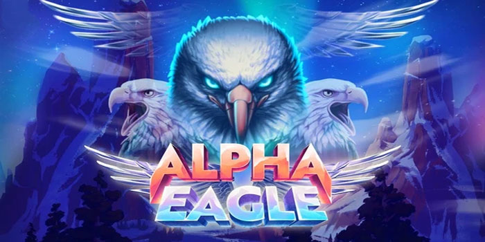 Slot Alpha Eagle Online Terpercaya Hadiah Rutin