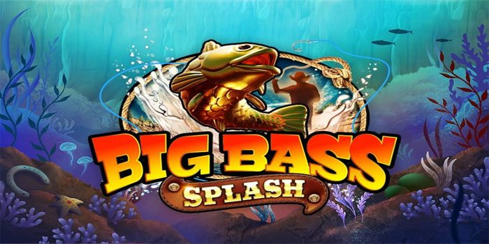 Rahasia Sukses Menang Besar Bermain Slot Big Bass Splash