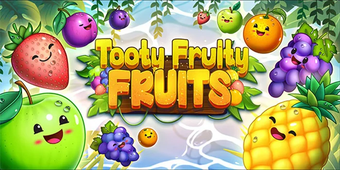 Strategi Menang Slot Tooty Fruity Fruits yang Bisa Dicoba Ikuti