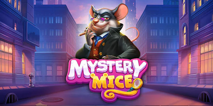 Strategi Jitu Agar Jackpot Bermain Slot Mystery Mice