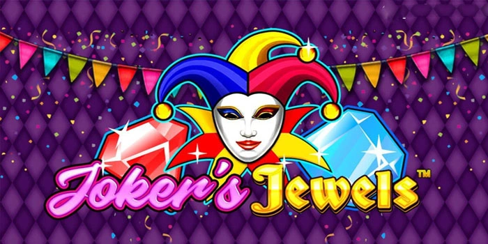 Trik Gacor Menang Konsisten di Slot Joker’s Jewels
