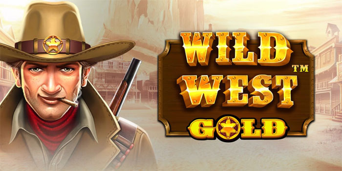 Tips Terbaik Main Slot Wild West Gold Agar Selalu Profit