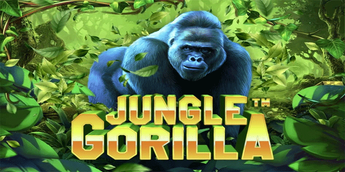 Langkah Cerdas Menang Slot Jungle Gorilla Tanpa Ribet