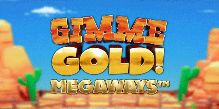 Tips Rahasia Mencari Jam Gacor Di Slot Gimme Gold Megaways