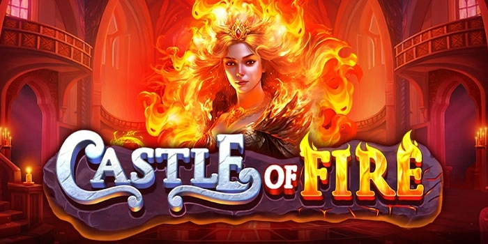 Langkah Cerdas Raih Putaran Keberuntungan di Slot Castle Of Fire