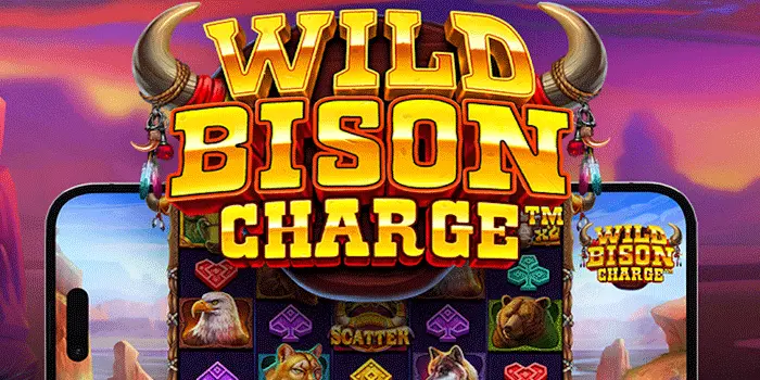 Panduan Memahami Fitur di Wild Bison Charge Raih Cuan Besar