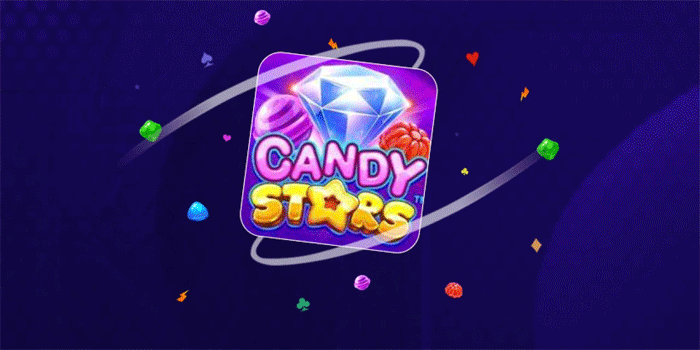 Tips Ampuh Mendapatkan Maxwin Konsisten Slot Candy Stars Tiap Saat
