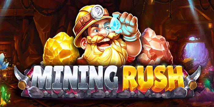 Trik Sederhana Main Slot Mining Rush Untuk Jackpot Selalu