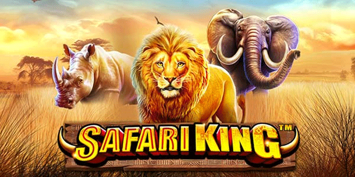 Panduan Lengkap Main Slot Safari King Untuk Jackpot Maksimal