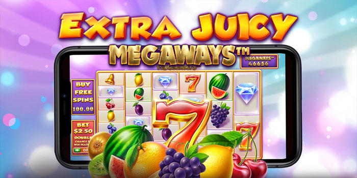 Rahasia Gacor Slot Extra Juicy Megaways yang Wajib Kamu Coba
