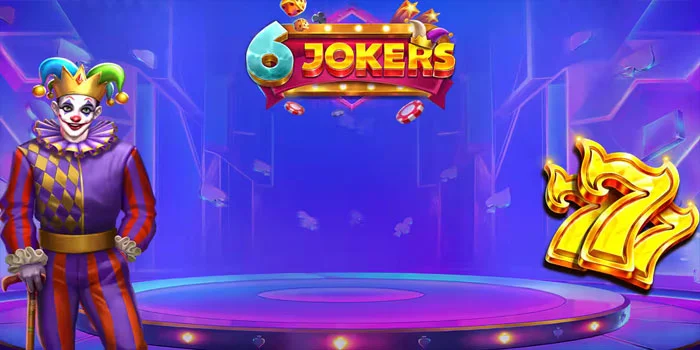 Trik Ampuh Bermain Slot 6 Jokers Modal Receh Bisa Maxwin Besar