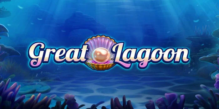 Cara Jitu Menang Slot Great Lagoon Dengan Pola Gacor Hari Ini
