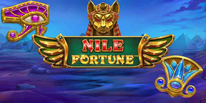 Tips Bermain Slot Nile Fortune Dapat Bonus Berkali Lipat