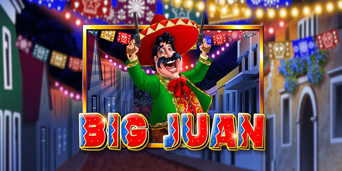 Cara Gampang Menang Besar di Slot Big Juan