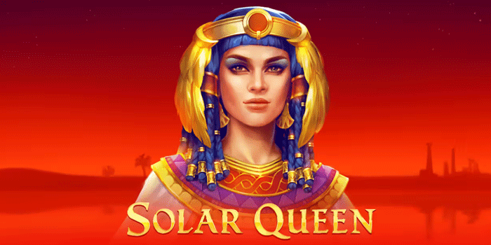 Rasakan Keseruan Putaran Cepat di Slot Solar Queen