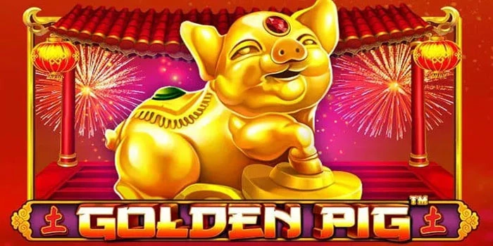 Rahasia Membobol Gacor di Slot Golden Pig Dengan Cepat